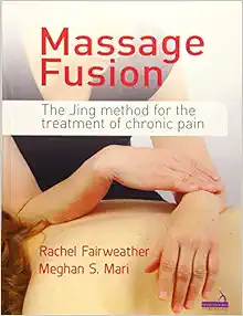 Massage Fusion: The Jing Method for the Treatment of Chronic Pain (EPUB)