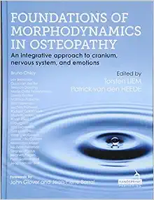 Foundations of Morphodynamics in Osteopathy: An Integrative Approach to Cranium, Nervous System, and Emotions (PDF)