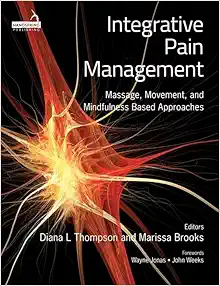 Integrative Pain Management: Massage, Movement, and Mindfulness Based Approaches (PDF)