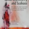 Spinal Asymmetry and Scoliosis: Movement and Function Solutions for the Spine, Ribcage and Pelvis (EPUB)