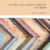 Couple and Family Therapy: A Case Approach (PDF)