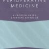 Perioperative Medicine: A Problem-Based Learning Approach (EPUB)