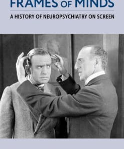 Frames of Minds: A History of Neuropsychiatry on Screen (EPUB)