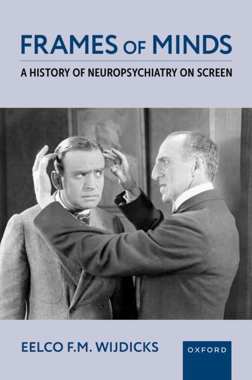 Frames of Minds: A History of Neuropsychiatry on Screen (EPUB)