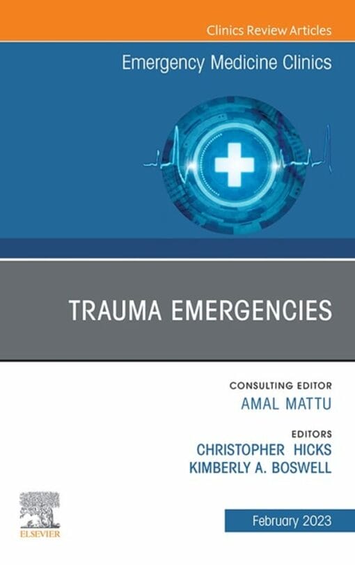 Trauma Emergencies, An Issue of Emergency Medicine Clinics of North America (PDF)