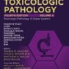 Haschek and Rousseaux’s Handbook of Toxicologic Pathology, Volume 4: Toxicologic Pathology of Organ Systems, 4th Edition (PDF)