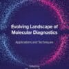 Evolving Landscape of Molecular Diagnostics: Applications and Techniques(PDF)