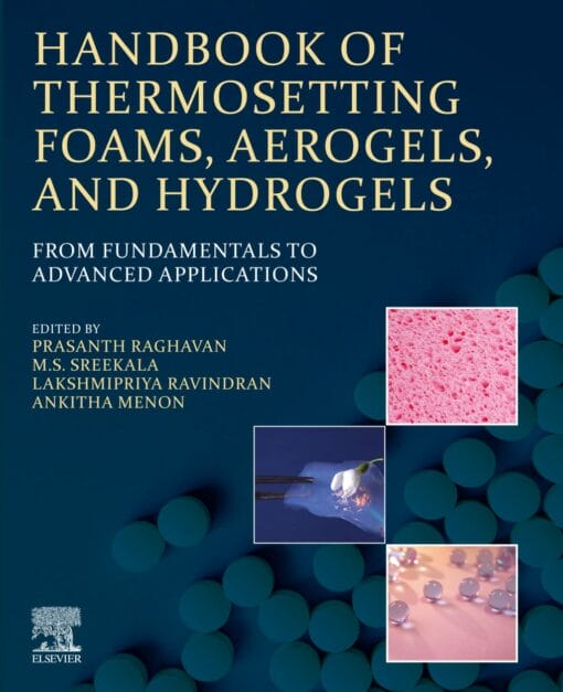 Handbook of Thermosetting Foams, Aerogels, and Hydrogels: From Fundamentals to Advanced Applications(PDF)