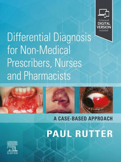 Differential Diagnosis for Non-medical Prescribers, Nurses and Pharmacists: A Case-Based Approach (EPUB)