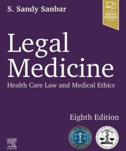 Legal Medicine: Health Care Law and Medical Ethics, 8th Edition (EPUB)