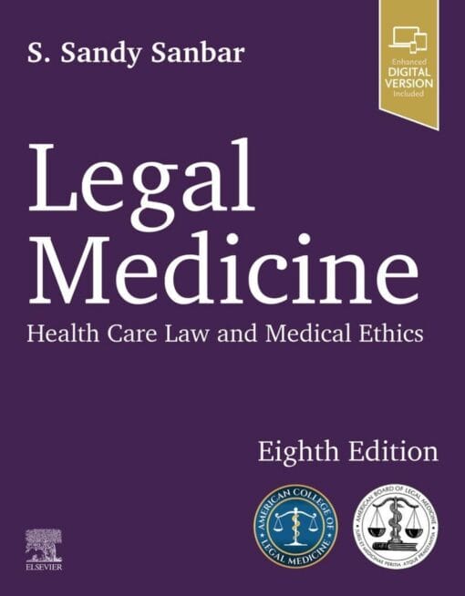 Legal Medicine: Health Care Law and Medical Ethics, 8th Edition (EPUB)