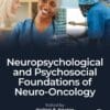 Neuropsychological and Psychosocial Foundations of Neuro-Oncology (EPUB)