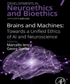 Brains and Machines: Towards a unified Ethics of AI and Neuroscience (PDF)