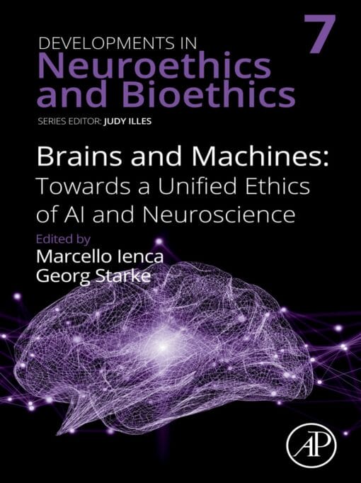 Brains and Machines: Towards a unified Ethics of AI and Neuroscience (PDF)