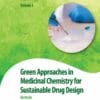 Green Approaches in Medicinal Chemistry for Sustainable Drug Design: Methods, 2nd Edition(PDF)