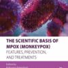 The Scientific Basis of Mpox (Monkeypox): Features, Prevention, and Treatments (PDF)