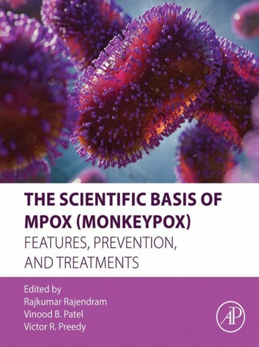 The Scientific Basis of Mpox (Monkeypox): Features, Prevention, and Treatments (PDF)