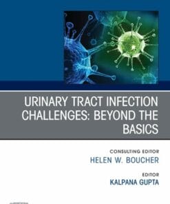 UTI Challenges: Beyond the Basics, An Issue of Infectious Disease Clinics of North America (PDF)