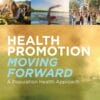 Health Promotion Moving Forward: A Population Health Approach (PDF)