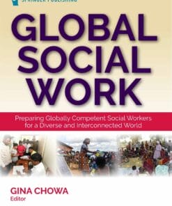 Global Social Work: Preparing Globally Competent Social Workers for a Diverse and Interconnected World (PDF)