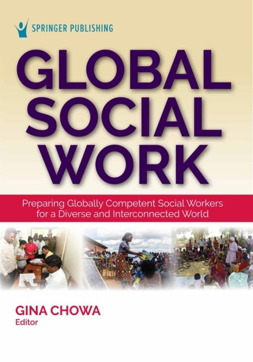 Global Social Work: Preparing Globally Competent Social Workers for a Diverse and Interconnected World (PDF)