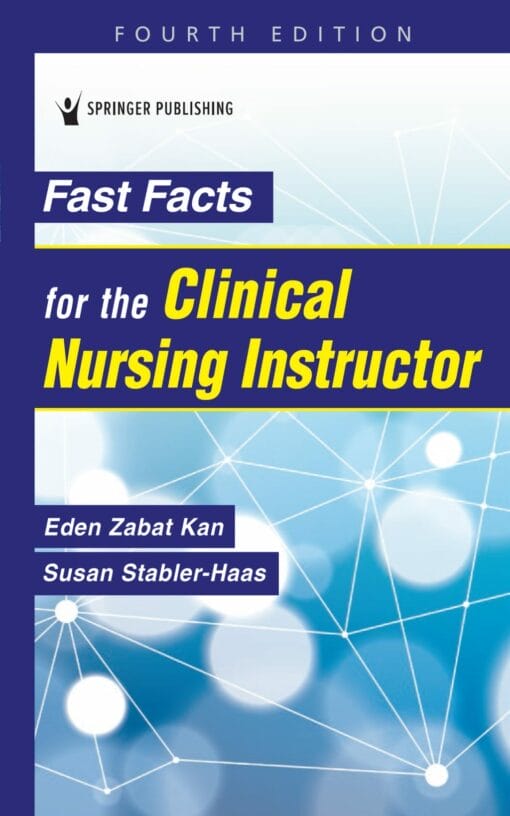 Fast Facts for the Clinical Nursing Instructor, 4th Edition (PDF)