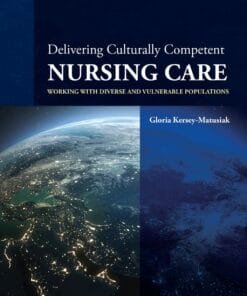 Delivering Culturally Competent Nursing Care: Working with Diverse and Vulnerable Populations, 3rd Edition (PDF)