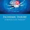 Ischemic Injury: A Molecular Insight (PDF)