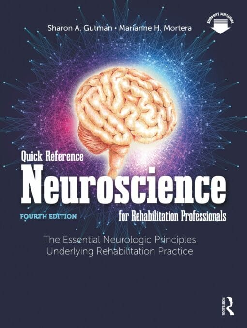 Quick Reference Neuroscience for Rehabilitation Professionals: The Essential Neurologic Principles Underlying Rehabilitation Practice, 4th Edition (PDF)