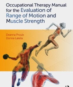 Occupational Therapy Manual for the Evaluation of Range of Motion and Muscle Strength, 2nd Edition (PDF)