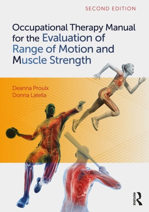 Occupational Therapy Manual for the Evaluation of Range of Motion and Muscle Strength, 2nd Edition (PDF)