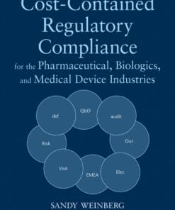 Cost-Contained Regulatory Compliance: For the Pharmaceutical, Biologics, and Medical Device Industries (PDF)