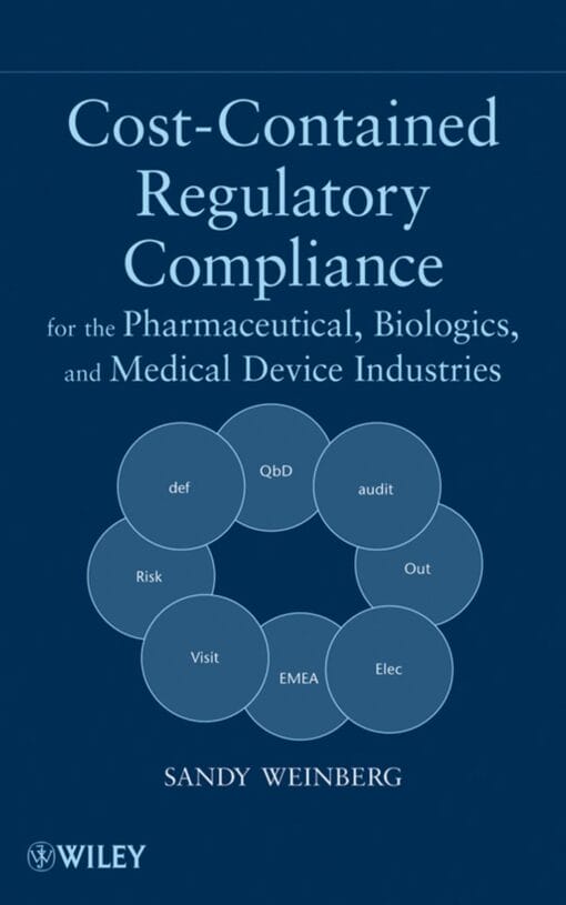 Cost-Contained Regulatory Compliance: For the Pharmaceutical, Biologics, and Medical Device Industries (PDF)