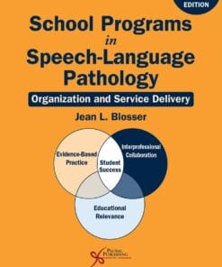 School Programs in Speech-Language Pathology: Organization and Service Delivery, 7th Edition (PDF)