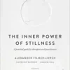 The Inner Power of Stillness: A Practical Guide for Therapists and Practitioners (PDF)