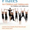 Pilates for Children and Adolescents: Manual of Guidelines and Curriculum (PDF)