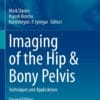 Imaging of the Hip & Bony Pelvis: Techniques and Applications, 2nd Edition (PDF)