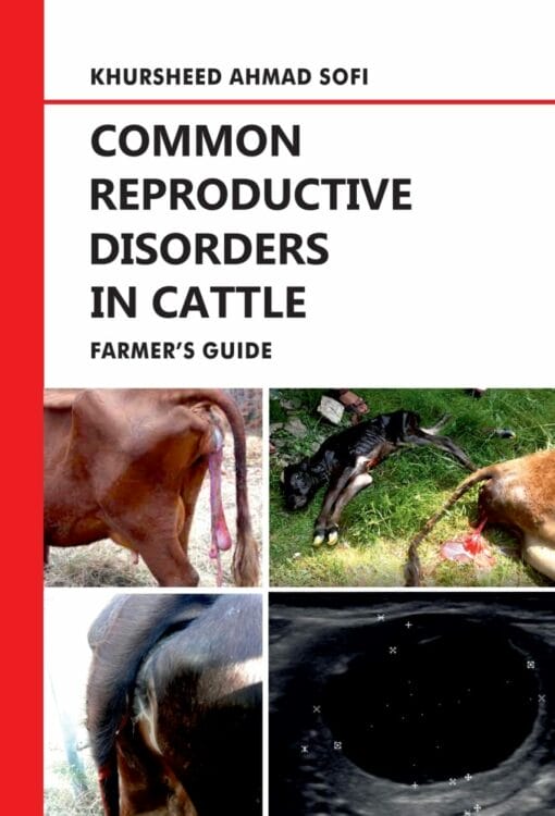 Common Reproductive Disorders in Cattle: Farmer’s Guide (PDF)