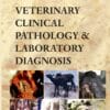 Veterinary Clinical Pathology and Laboratory Diagnosis (PDF)