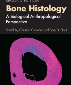 Bone Histology: A Biological Anthropological Perspective 2nd Edition PDF 