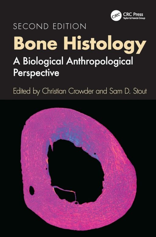 Bone Histology: A Biological Anthropological Perspective 2nd Edition PDF 