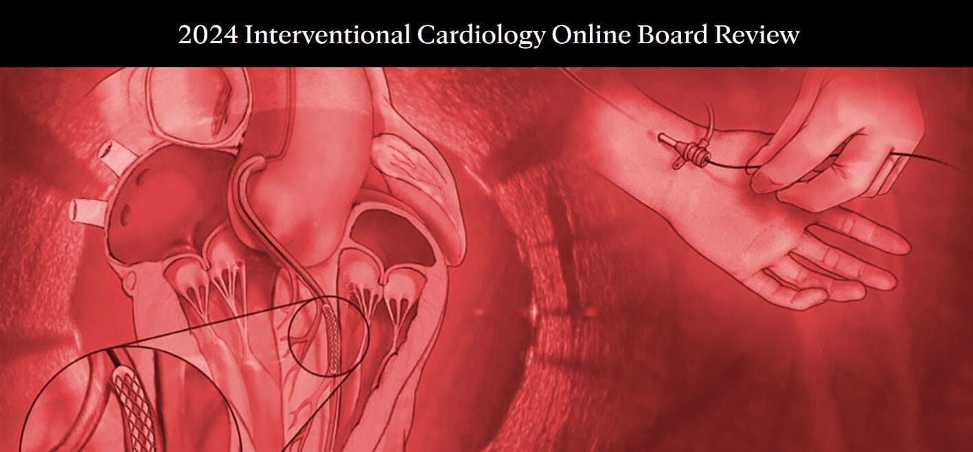 Mayo Clinic Interventional Cardiology Online Board Review 2024