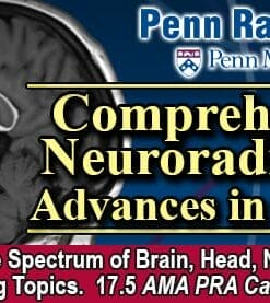 Meetings By Mail Penn Radiology Comprehensive Neuroradiology Advances in Practice 2024