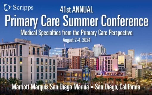 Scripps 41st Annual Primary Care Summer Conference 2024