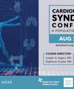 Texas Heart Institute Cardiometabolic Syndrome Conference 2024