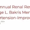 UChicago Medicine 6th Annual Renal Research Retreat – Dr. George L. Bakris Memorial Symposium 2024