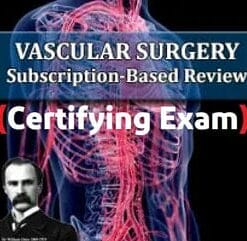 The Osler Vascular Surgery Certifying Exam Oral Review (Extracted 2024)