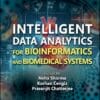 Intelligent Data Analytics for Bioinformatics and Biomedical Systems (Sustainable Computing and Optimization) (EPUB)