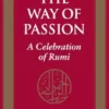 The Way of Passion: A Celebration of Rumi (EPUB)
