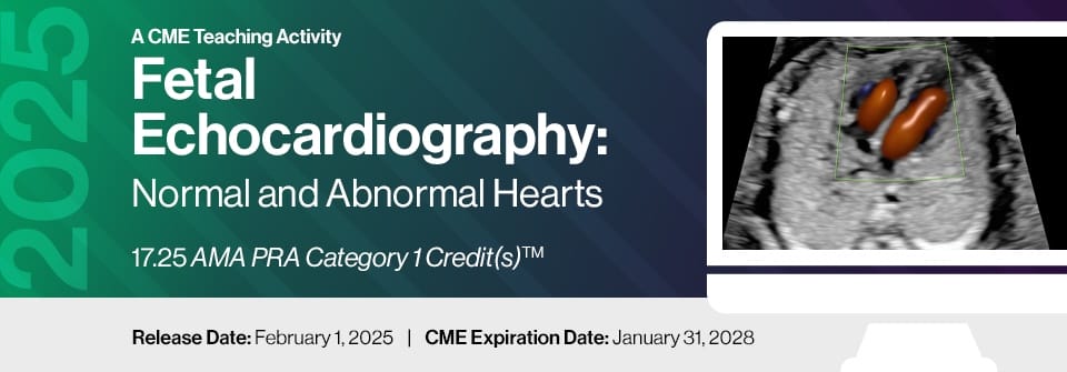 2025 Fetal Echocardiography: Normal and Abnormal Hearts (Videos + Slides)